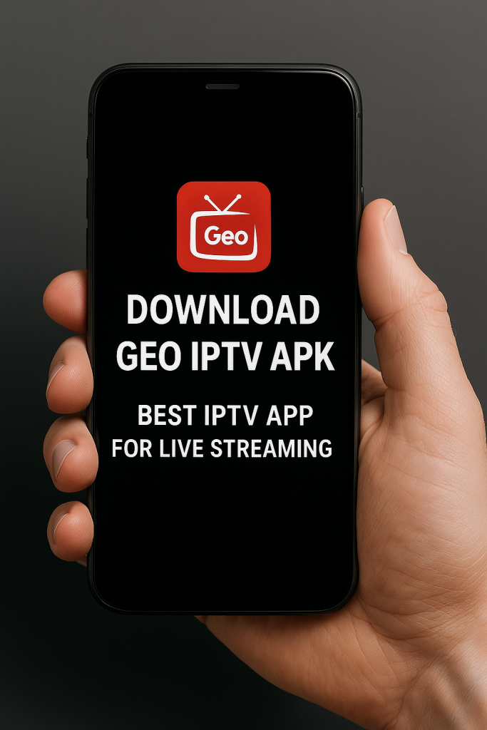 How to Download Geo IPTV APK