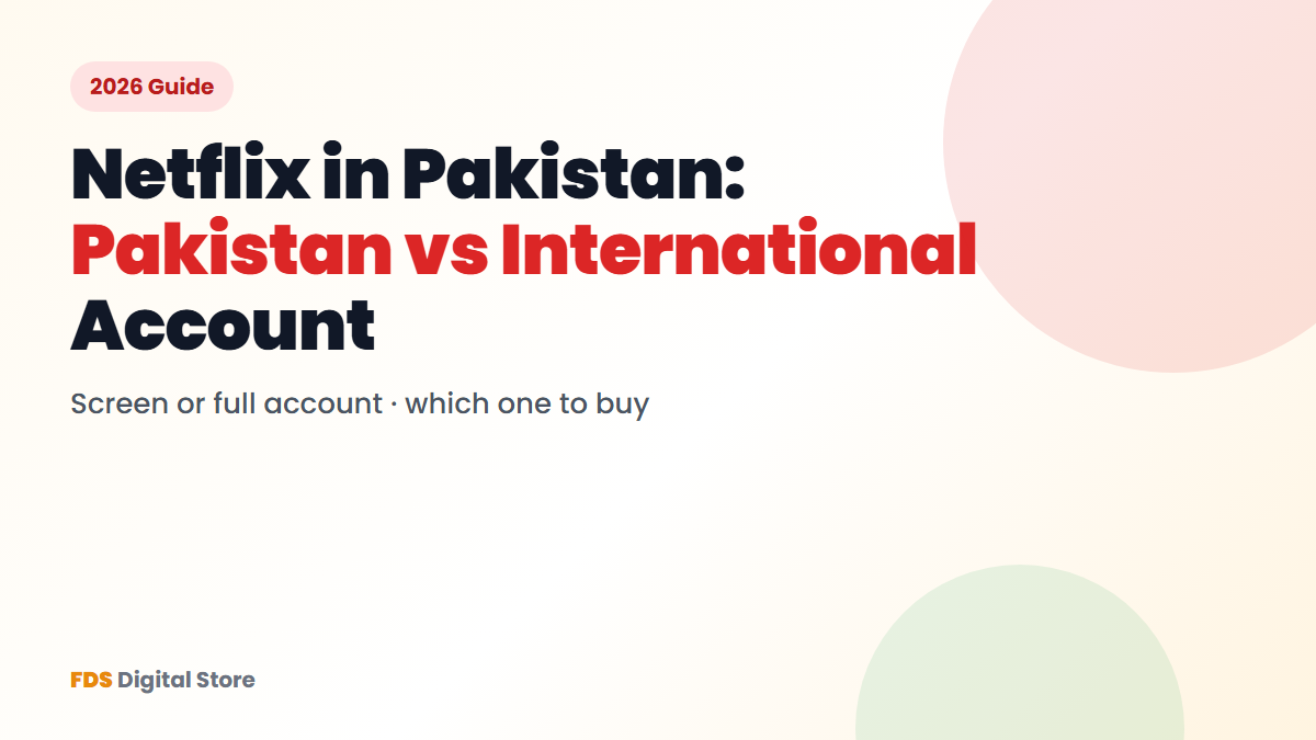 Netflix in Pakistan – Pakistan vs International account guide